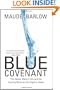 Blue Covenant: The Global Water Crisis and the Coming Battle for the Right to Water