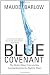 Blue Covenant: The Global Water Crisis and the Coming Battle for the Right to Water