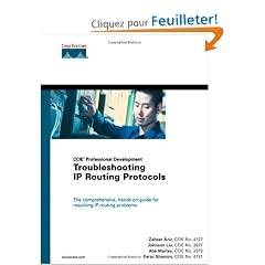 Troubleshooting IP Routing Protocols (CCIE Professional Development Series)
