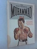 The holy warrior, Muhammad Ali : an illustrated biography