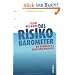 Das Risikobarometer: Wie gef�hrlich ist unser Leben wirklich?