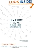Democracy at Work: A Cure for Capitalism