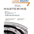 Mastering Microsoft Windows 7 Administration