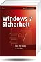 Windows 7 Sicherheit: Das Anti-Scareware-Buch (bhv Taschenbuch)