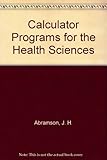 Calculator programs for the health sciences