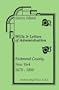 Staten Island Wills and Letters of Administration, Richmond County, New York, 1670-1800