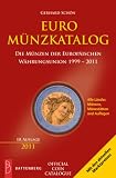 Euro-M&uuml;nzkatalog: Die M&uuml;nzen der Europ&auml;ischen W&auml;hrungsunion 1999 2011 - 65 - Gerhard Sch&ouml;n