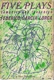 Five Plays: Comedies and Tragicomedies
