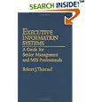 Executive Information Systems: A Guide for Senior Management and... by Robert J. Thierauf