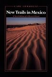 New Trails in Mexico (Southwest Center Series)