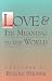 Book Love & Its Meaning in the World