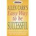 Allen Carr's Easy Way to Be Successful