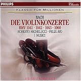 J. S. Bach. Violin Concertos BWV 1041, 1042, 1043, 1060.
