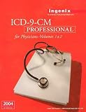 2004 Icd-9-Cm: Professional for Physicians: International Classification of Diseases, 9th Revision, Clinical Modification, Effective October 1, 2003-September 30, 2 (Physician`s Icd-9-Cm)