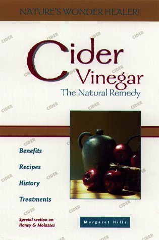 Cider Vinegar: The Natural Healer