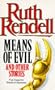 Means of Evil and Other Stories
