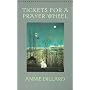 Tickets for a Prayer Wheel (Wesleyan Poetry Series)