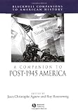 A Companion to Post-1945 America (Blackwell Companions to American History)