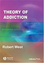 Theory of Addiction (Addiction Press)