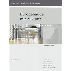 B�rogeb�ude mit Zukunft: Konzepte, Analysen, Erfahrungen