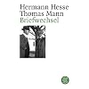 Briefwechsel Hermann Hesse / Thomas Mann
