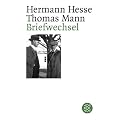 Briefwechsel Hermann Hesse / Thomas Mann