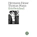 Briefwechsel Hermann Hesse / Thomas Mann