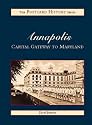 Annapolis: Capital Gateway to Maryland