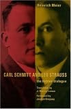 Carl Schmitt and Leo Strauss: The Hidden Dialogue