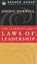 The 21 Irrefutable Laws of Leadership