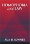 Homophobia And The Law (Law and Public Policy)