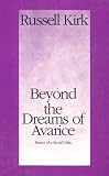 Beyond the Dreams of Avarice: Essays of a Social Critic