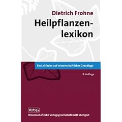 Heilpflanzenlexikon: Ein Leitfaden auf wissenschaftlicher Grundlage