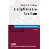 Heilpflanzenlexikon: Ein Leitfaden auf wissenschaftlicher Grundlage