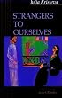 Strangers to Ourselves