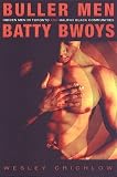 Buller Men and Batty Bwoys: Hidden Men in Toronto and Halifax Black Communities