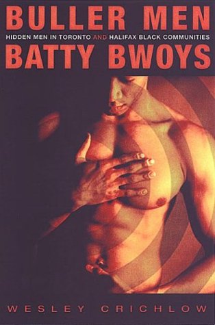 Buller Men and Batty Bwoys: Hidden Men in Toronto and Halifax Black Communities under The Books Store