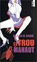 Le Trou Mahaut