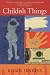 Childish Things