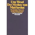 Der Mythos vom Matriarchat: �ber Bachofens Mutterrecht und die Stellung von Frauen in fr�hen Gesellschaften vor der Entstehung staatlicher Herrschaft