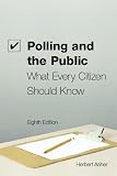 Polling and the Public: What Every Citizen Should Know