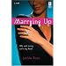 Marrying Up (Red Dress Ink Novels)