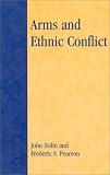 Arms and Ethnic Conflict