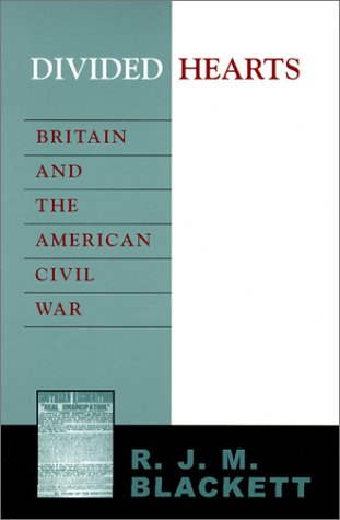 divided hearts britain and the american civil war