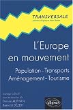 L Europe en mouvement : Population - Transports - Aménagement - Tourisme