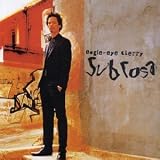 Eagle-Eye Cherry - Sub Rosa