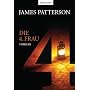 Die 4. Frau: Thriller