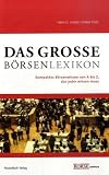 Produkt-Bild: Das gro&szlig;e B&ouml;rsenlexikon: Kompaktes B&ouml;rsenwissen von A-Z: Kompaktes B&ouml;rsenwissen von A-Z das was jeder wissen muss