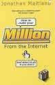 How to Make Your Million from the Internet (and What to Do If You Don't)