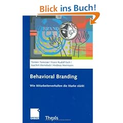 Behavioral Branding: Wie Mitarbeiterverhalten die Marke st�rkt